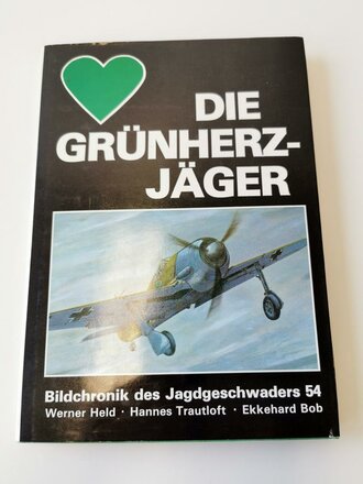 "Die Grünherzjäger" - Bildchronik des Jagdgeschwaders 54, 196 Seiten, gebraucht, DIN A4