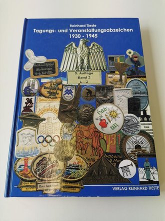 "Tagungs- und Veranstaltungsabzeichen 1930-1945" - 5. Auflage Band 2 L - Z, 533 Seiten, gebraucht, DIN A4