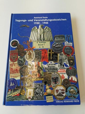 "Tagungs- und Veranstaltungsabzeichen 1930-1945" - 5. Auflage Band 1 A - K, 543 Seiten, gebraucht, DIN A4