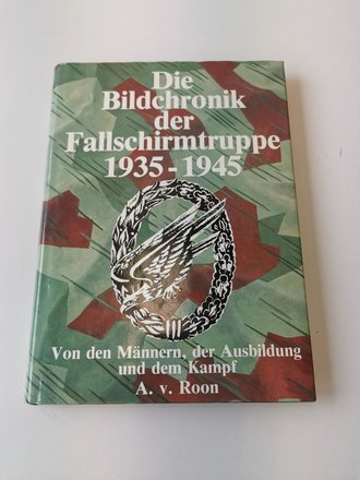 "Die Bildchronik der Fallschirmtruppe...