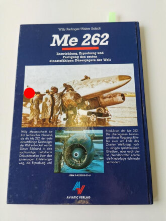 "Me 262" - Entwicklung, Erprobung und Fertigung...