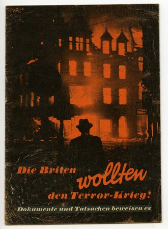 Die Briten wollten den Terror-Krieg! - A6, 15 Seiten