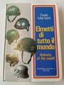 "Elmetti di tutto il mondo" - Helemts of the world, 250 Seiten, gebraucht, DIN A5, italienisch,