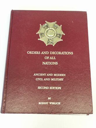 "Orders and Decorations of All Nations" - Ancient and Modern Civil and Military Second Edition, 475 Seiten, gebraucht, DIN A4