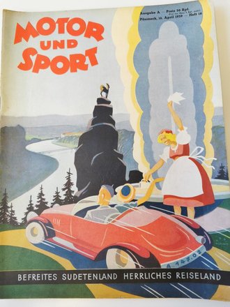 "Motor und Sport" - 16 April 1939 - Befreites Sudetenland herliches Reiseland - Heft 16, 58 Seiten, gebraucht, DIN A4