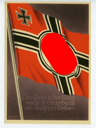 Ansichtskarte "Die siegreichen Fahnen und Standarten der Deutschen Wehrmacht - Der Dienst in der Wehrmacht ist Ehrendienst am deutschen Volk"