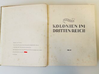 "Kolonien im Dritten Reich " Dr.H.W.Bauer. 2 Bände in gutem Zustand. Großformat, 273 + 262 Seiten, zum Teil Stockfleckig