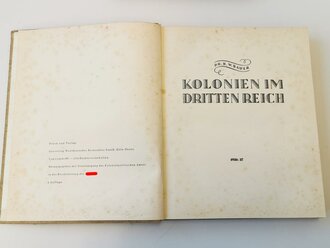 "Kolonien im Dritten Reich " Dr.H.W.Bauer. 2 Bände in gutem Zustand. Großformat, 273 + 262 Seiten, zum Teil Stockfleckig