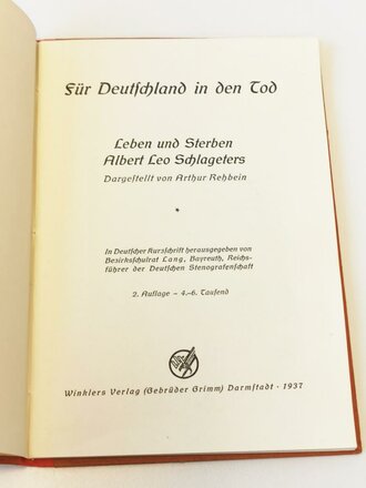 Für Deutschland in den Tod: Leben und Sterben Albert Leo Schlageters. Gebundene Ausgabe von 1937 mit 48 Seiten