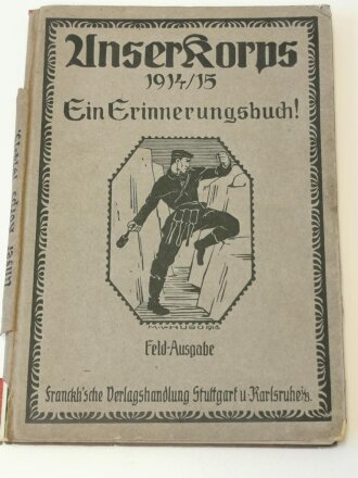 "Unser Korps 1914/15 Ein Erinnerungsbuch!"...
