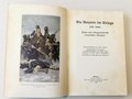 Die Bayern im Kriege seit 1800, datiert 1911, 251 Seiten, etwas unter A4