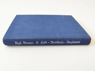 Kgl. Bayer. 5. Feld-Artillerie-Regiment, datiert 1926, 126 Seiten + Anlagen