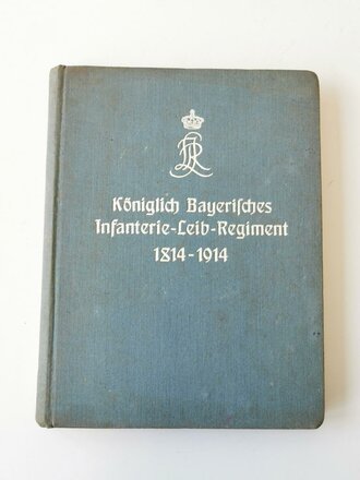 Königlich Bayerisches Infanterie-Leib-Regiment 1814...