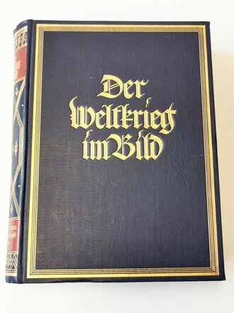 Der Weltkrieg im Bild, datiert 1927, 349 Seiten