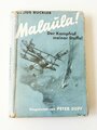 Malaula! Der Kampfruf meiner Staffel, datiert 1939, 195 Seiten, A5