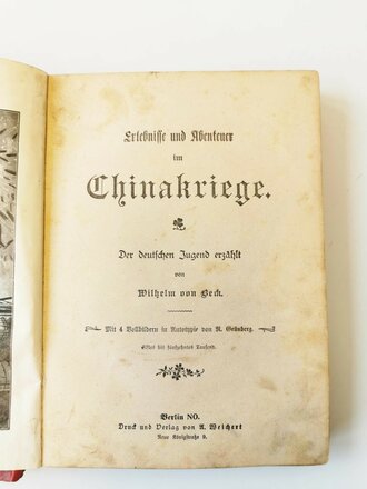 Erlebnisse und Abenteuer im Chinakriege, undatiert, 160 Seiten