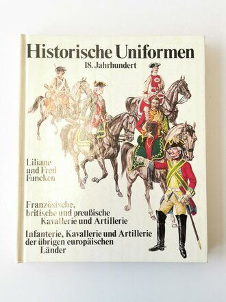 "Historische Uniformen" - 18. Jahrhundert, 156 Seiten, DIN A5