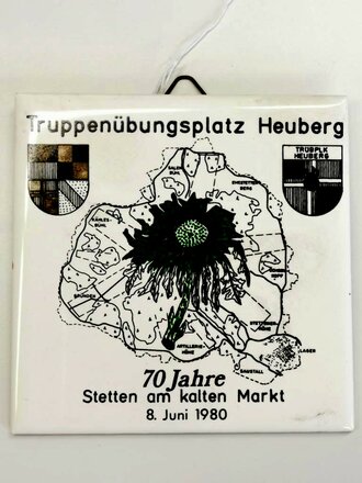 Bundeswehr, dekorative Fliese "Truppenübungsplatz Heuberg, 70 Jahre Stetten am kalten Markt, 08.06.1980", Maße 11 x 11 cm