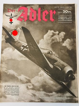 Der Adler "Der schnellste Jäger der Welt", Heft Nr. 10, 12. Mai 1942