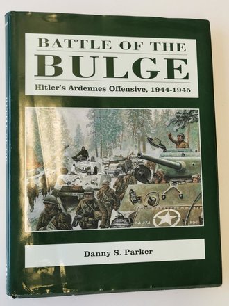 "Battle of the Bulge, Hitler´s Ardennes Offensive 1944 - 1945", 315 Seiten