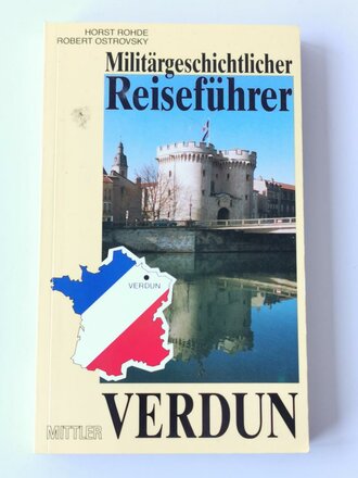 Militärgeschichtlicher Reiseführer Verdun, 220...