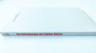 Die Befestigungen des Isteiner Klotzes 1900 - 1945, 270...