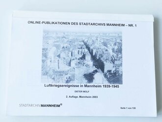 Stadtarchiv Mannheim - Nr. 1, Luftkriegsereignisse in Mannheim 1939 - 1945, 130 Seiten