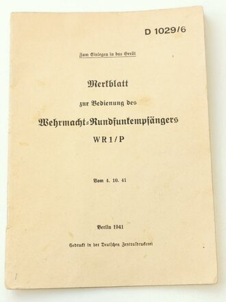 D1029/6 " Merkblatt zur Bedienung des Wehrmacht...