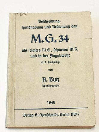 Beschreibung, Handhabung und Bedienung des MG34 datiert...