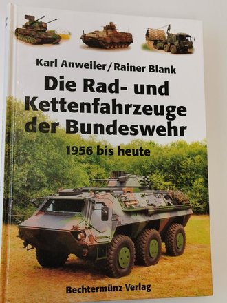 "Die Rad- und Kettenfahrzeuge der Bundeswehr 1956 bis heute", 450 Seiten