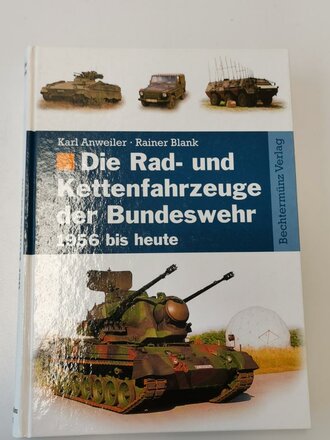 "Die Rad- und Kettenfahrzeuge der Bundeswehr 1956 bis heute", 450 Seiten