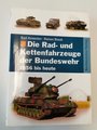 "Die Rad- und Kettenfahrzeuge der Bundeswehr 1956 bis heute", 450 Seiten