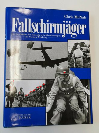 "Fallschirmjäger - die Geschichte der deutschen...