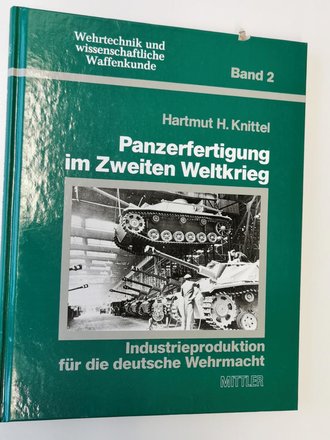 "Panzerfertigung im zweiten Weltkrieg", mit persönlicher Widmung, 144 Seiten