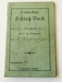 Kaiserreich, 2 Schießbücher 1. & 2. Schiess-Klasse, Infanterie Leib Regiment, datiert 1911/12