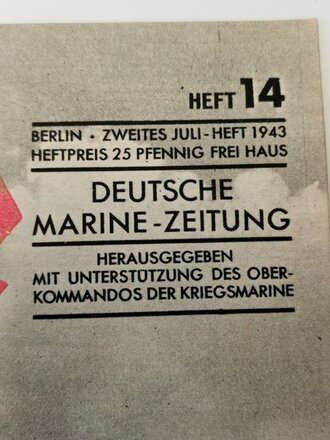 Die Kriegsmarine, Heft 14, zweites Juli - Heft 1943, "Neuem Einsatz entgegen!"