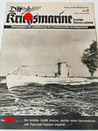 Die Kriegsmarine, Heft 6, zweites Märzheft 1941,...