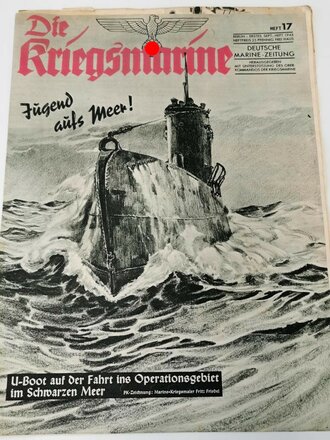Die Kriegsmarine, Heft 17, erstes September - Heft 1943, "U-Boot auf der Fahrt ins Operationsgebiet im schwarzen Meer"