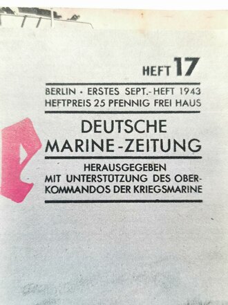 Die Kriegsmarine, Heft 17, erstes September - Heft 1943, "U-Boot auf der Fahrt ins Operationsgebiet im schwarzen Meer"