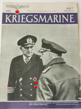 Die Kriegsmarine, Heft 7, erstes Aprilheft 1944, "Kapitän Paul Hellmann, der erste Ritterkreuzträger der Handelsmarine"