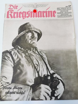Die Kriegsmarine, Heft 17, erstes September - Heft 1942, "Diesen Augen entgeht nichts!"