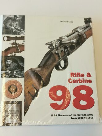 Rifle & Carbine 98. M 98 Firearms of the German Army...