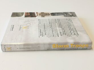 Storm Troops: Austro-Hungarian Assault Units and Commandos in the First World War Tactics, Organisation, Uniforms and Equipment, 320 Seiten, original verpackt, englisch,