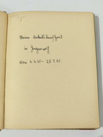 Tagebuch "Meine Arbeitsdienstzeit vom 4.4.1940 - 28.9.1940