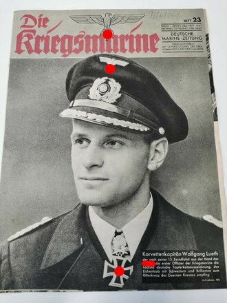 Die Kriegsmarine, Heft 23, erstes Dezember Heft 1943, "Korvettenkapitän Wolfang Lueth"