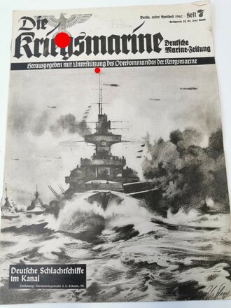 Die Kriegsmarine, Heft 7, erstes Arpilheft 1942, "Deutsche Schlachtschiffe im Kanal"