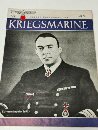 Die Kriegsmarine, Heft 1, erstes Januarheft 1944, "Korvettenkapitän Brill"
