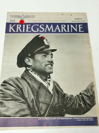 Die Kriegsmarine, Heft 8, zweites Aprilheft 1944, "Ein Schnellboot-Kommandant (Obersteruermann)"