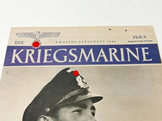 Die Kriegsmarine, Heft 8, zweites Aprilheft 1944,...