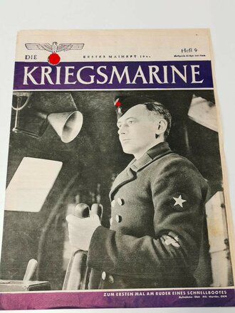 Die Kriegsmarine, Heft 9, erstes Maiheft 1944, "Zum ersten mal am Ruder eines Schnellbootes"